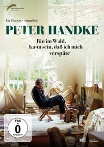 Peter Handke: In the Woods, Might Be Late | Peter Handke: Bin im Wald. Kann sein, dass ich mich verspte  |   DVD